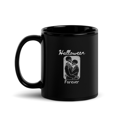 This is a black mug that has a hugging skeleton couple that is grey and says Halloween Forever 
