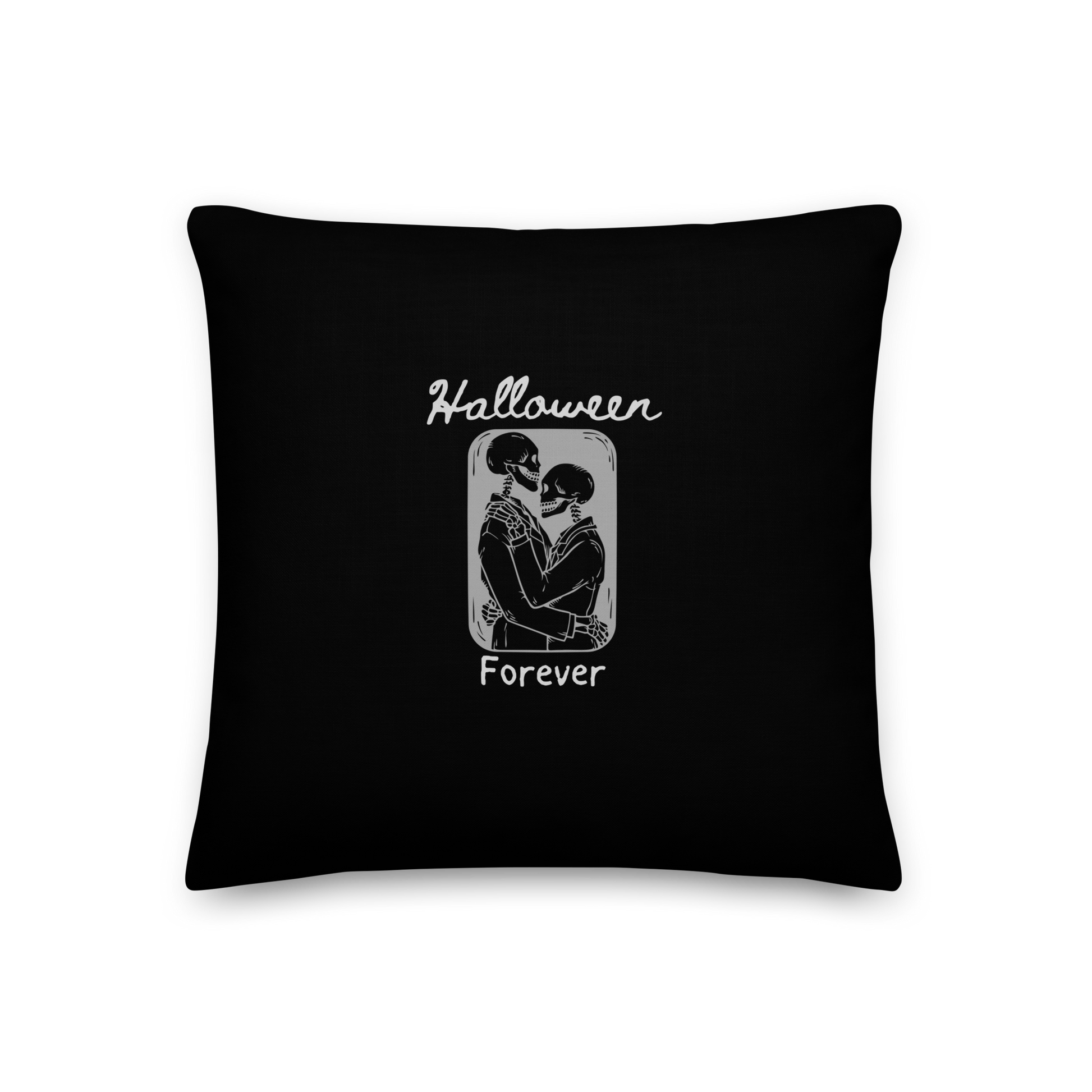 This is a black pillow that has a hugging skeleton couple that is grey and says Halloween Forever 