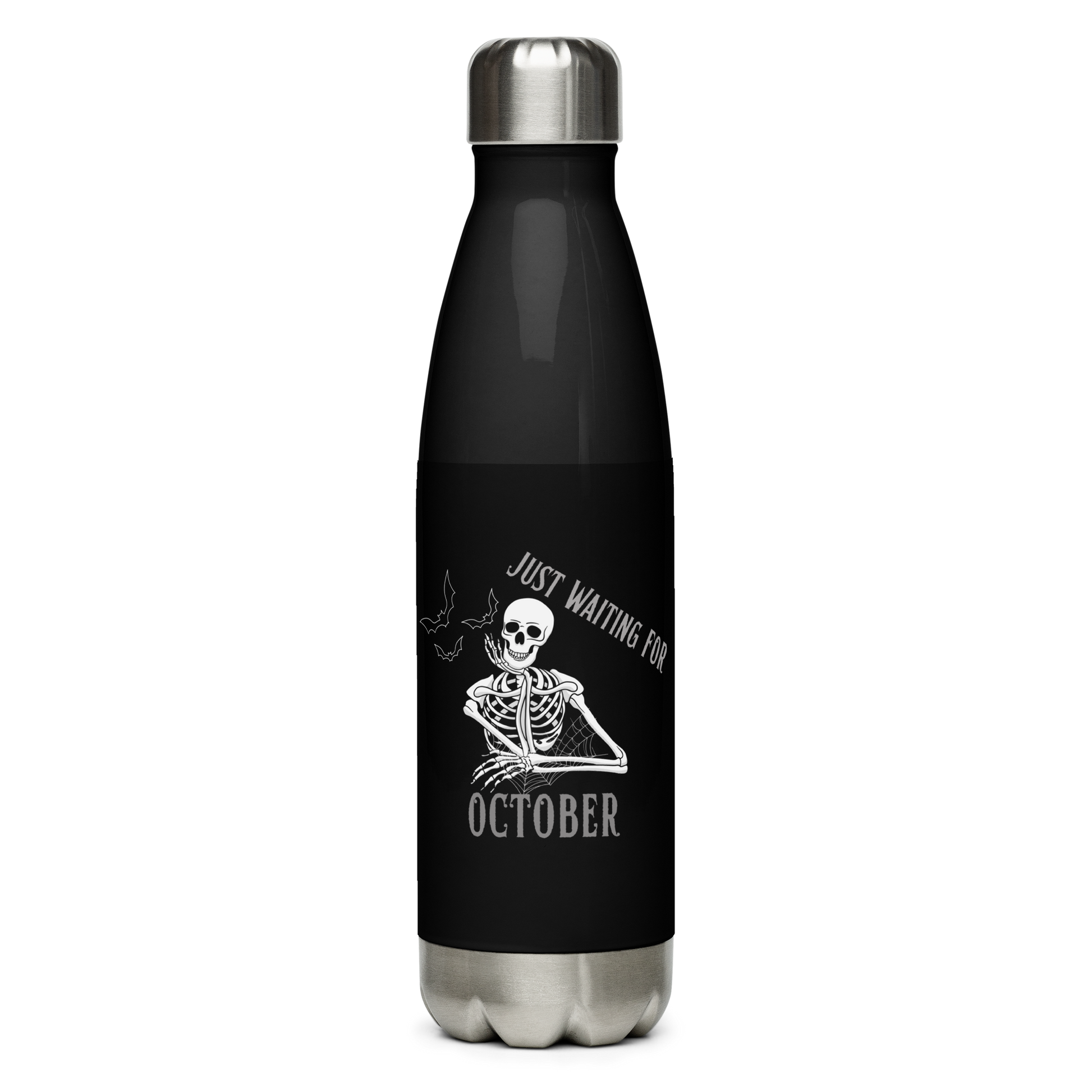 This is a steel black water bottle that has a bored skeleton with his head resting in his hand and he has spider webs and bats around him and the text reads just waiting for October