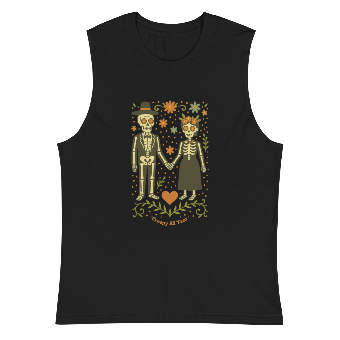 This is a black muscle shirt with a Día de los Muertos–style illustration of a male and female skeleton holding hands, surrounded by marigolds, vines, and folk art patterns. The skeletons wear traditional black clothing, the man in a suit and hat, the woman with a floral crown with a red heart and leaves at the bottom and the text Creepy All Year. Rendered in warm tones of orange, green, and cream, symbolizing eternal love and remembrance