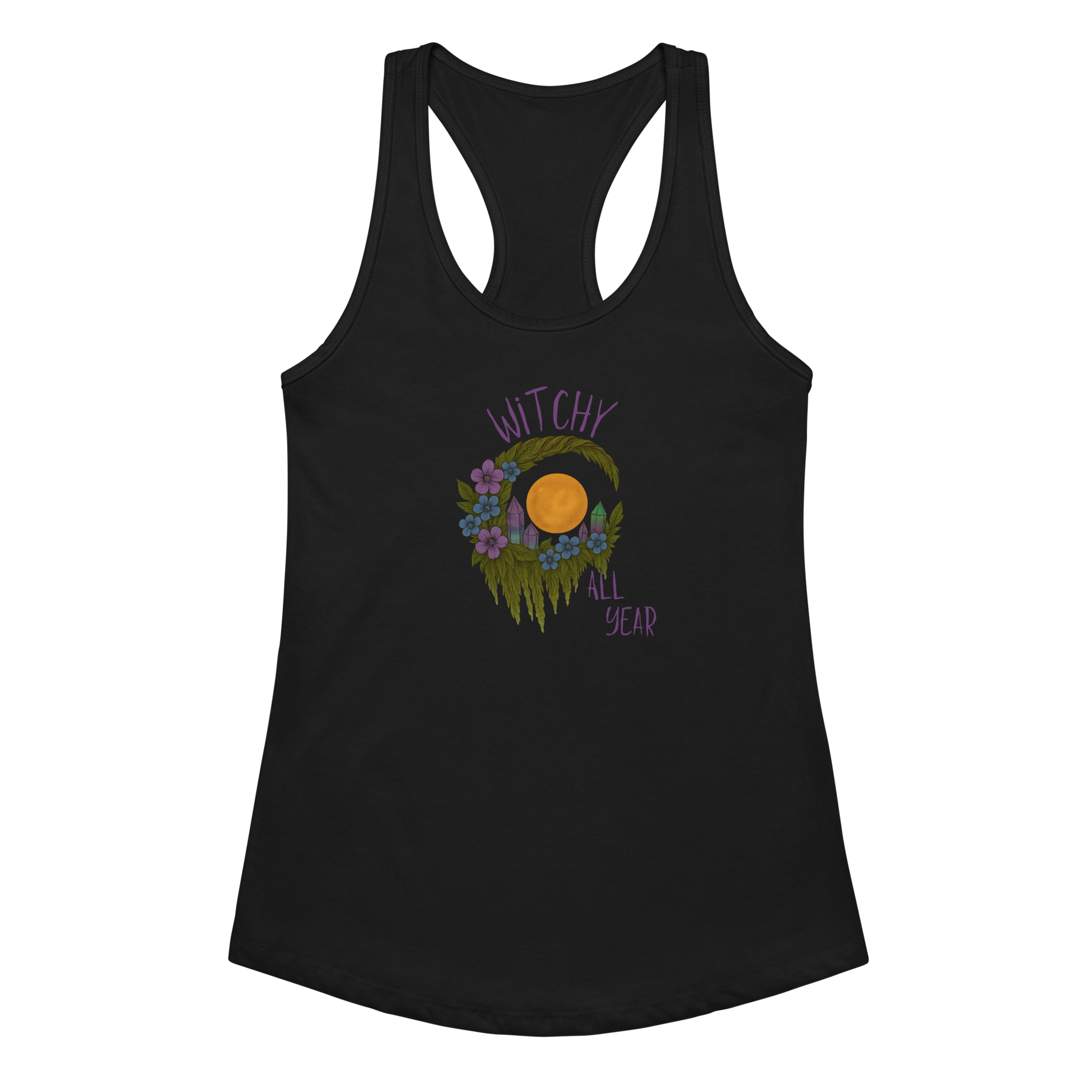 This is a black racerback tank top with a design of a hand-drawn wreath made of moss-covered branches wraps around a glowing sun. The wreath is decorated with purple and blue flowers, small amethyst and fluorite crystals, and strands of hanging moss. The words “Witchy” curve above the wreath and “All Year” sits on the bottom right 
